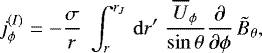 Mathematical equation: \begin{equation*}j^{(I)}_{\phi} = -\frac{\sigma}{r}\;\int_r^{r_J}\,\mathrm{d} r^{\prime}\;\frac{{\overline{U}_{\phi}}}{\sin\theta} \frac{\partial}{\partial\phi}\,\tilde{B}_{\theta} ,\end{equation*}