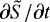 Mathematical equation: $\partial\tilde{S} / \partial t$
