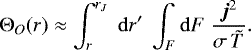 Mathematical equation: \begin{equation*}\Theta_O(r) \approx \int_r^{r_J}\;\mathrm{d} r^{\prime}\;\int_F \mathrm{d} F\; \frac{\bm{j}^2}{\sigma\,{\tilde{T}}}. \end{equation*}