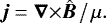 Mathematical equation: \begin{equation*}\bm{j} = {{\bm{\nabla}}\times} \hat{\bm{B}}\,\big/\,\mu .\end{equation*}