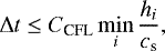Mathematical equation: \begin{equation*} \Delta t \leq C_{\textrm{CFL}} \min_i \frac{h_i}{c_{\textrm{s}}},\end{equation*}