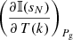 Mathematical equation: $ \left(\frac{\partial\mathbb{{I}}(s_{N})}{\partial\,T(k)}\right)_{P_{\mathrm{g}}} $