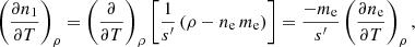 Mathematical equation: $$ \begin{aligned} \left(\frac{\partial n_{1}}{\partial T}\right)_{\rho }= \left(\frac{\partial }{\partial T}\right)_{\rho } \left[\frac{1}{s^{\prime }}\left(\rho -n_{\rm e}\,m_{\rm e}\right)\right] =\frac{-m_{\rm e}}{s^{\prime }}\left(\frac{\partial n_{\rm e}}{\partial T}\right)_{\rho }, \end{aligned} $$