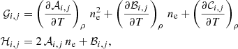 Mathematical equation: $$ \begin{aligned} \mathcal{G} _{i,j}&=\left(\frac{\partial \mathcal{A} _{i,j}}{\partial T}\right)_{\rho }\,n_{\rm e}^{2}+\left(\frac{\partial \mathcal{B} _{i,j}}{\partial T}\right)_{\rho }\,n_{\rm e}+\left(\frac{\partial \mathcal{C} _{i,j}}{\partial T}\right)_{\rho }\nonumber \\ \mathcal{H} _{i,j}&=2\,\mathcal{A} _{i,j}\,n_{\rm e}+ \mathcal{B} _{i,j}, \end{aligned} $$