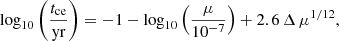 Mathematical equation: $$ \begin{aligned} \log _{10}\left(\frac{t_{\rm ce}}{\mathrm{yr}}\right) = -1 - \log _{10}\left(\frac{\mu }{10^{-7}}\right) + 2.6\,\Delta \,\mu ^{1/12}, \end{aligned} $$