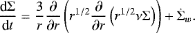 Mathematical equation: \begin{equation*}\frac{\textrm{d} \Sigma}{\textrm{d} t} = \frac{3}{r}\frac{\partial}{\partial r} \left( r^{1/2} \frac{\partial}{\partial r}\left(r^{1/2} \nu\Sigma\right)\right) + \dot\Sigma_w. \end{equation*}