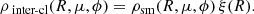 Mathematical equation: $$ \begin{aligned} \rho _\text{ inter-cl}(R,\mu ,\phi ) = \rho _{\rm sm}(R,\mu ,\phi ) \, \xi (R) . \end{aligned} $$