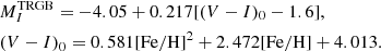 Mathematical equation: $$ \begin{aligned}&M^\mathrm{TRGB}_I=-4.05 +0.217[(V-I)_0-1.6],\\&(V-I)_0=0.581 \mathrm{[Fe/H]}^2 + 2.472 \mathrm{[Fe/H]}+4.013. \end{aligned} $$