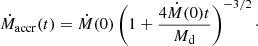 Mathematical equation: $$ \begin{aligned} \dot{M}_\mathrm{accr} (t) = \dot{M}(0)\left(1+\frac{4\dot{M}(0)t}{M_\mathrm{d} }\right)^{-3/2}\cdot \end{aligned} $$