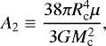 Mathematical equation: \begin{equation*} {A_{2}} \equiv \frac{ 38 \pi R_{\textrm{c}}^4 \mu}{ 3 G M_{\textrm{c}}^2},\end{equation*}