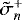 Mathematical equation: $\tilde{\sigma}_{n}^{+}$