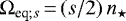 Mathematical equation: $\Omega_{\textrm{eq} ; s}\,{=} \left(s / 2 \right) n_{\star}$