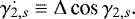Mathematical equation: \begin{equation*} \dot{{\gamma_{2,s}}} \equiv \Delta \,\textrm{cos}\, {\gamma_{2,s}}.\end{equation*}