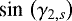 Mathematical equation: $\,\textrm{sin}\, \left({\gamma_{2,s}} \right) $