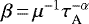 Mathematical equation: $\beta\,{=}\,\mu^{-1} \tau_{\textrm{A}}^{- \alpha}$
