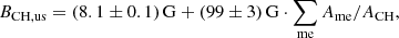 Mathematical equation: $$ \begin{aligned} B_{\mathrm{CH,us}} = (8.1 \pm 0.1)\,\mathrm{G} + (99 \pm 3)\,\mathrm{G} \cdot \sum _{\mathrm{me}} A_{\mathrm{me}}/A_{\mathrm{CH}}, \end{aligned} $$