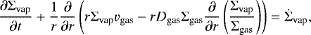 Mathematical equation: \begin{equation*}\frac{\partial \Sigma_{\textrm{vap}}}{\partial t} + \frac{1}{r}\frac{\partial}{\partial r} \left( r \Sigma_{\textrm{vap}} v_{\textrm{gas}} - r D_{\textrm{gas}}\Sigma_{\textrm{gas}} \frac{\partial}{\partial r} \left( \frac{\Sigma_{\textrm{vap}}}{\Sigma_{\textrm{gas}} } \right) \right) =\dot{\Sigma}_{\textrm{vap}}, \end{equation*}