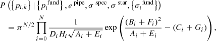 Mathematical equation: $$ \begin{aligned}&P \left( \left\{ p_{i, k} \right\} | \left\{ p_{i}^{\text{ fund}} \right\} , e^\text{ pipe}, \sigma ^\text{ spec}, \sigma ^\text{ star},\left\{ \sigma _{i}^{\text{ fund}} \right\} \right)\\&\quad = \pi ^{N/2} \prod _{i=0}^N \frac{1}{D_i H_i \sqrt{A_i + E_i }} \exp {\left( \frac{\left( B_i + F_i \right)^2}{A_i + E_i} - \left( C_i + G_i \right) \right), } \end{aligned} $$