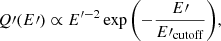 Mathematical equation: $$ \begin{aligned} Q\prime (E\prime ) \propto E^{\prime -2} \exp {\left( -\frac{E\prime }{E\prime _{\rm cutoff}}\right)}, \end{aligned} $$