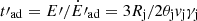 Mathematical equation: $ t{\prime}_{\mathrm{ad}} = E{\prime}/\dot{E}{\prime}_{\mathrm{ad}} = 3 R_{\mathrm{j}}/2 \theta_{\mathrm{j}} \mathit{v}_{\mathrm{j}} \gamma_{\mathrm{j}} $