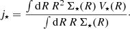 Mathematical equation: $$ \begin{aligned} j_\star = \frac{\int \mathrm{d} R\,R^2\,\Sigma _\star (R)\,V_\star (R)}{\int \mathrm{d} R\,R\,\Sigma _\star (R)}\cdot \end{aligned} $$