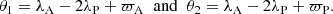 Mathematical equation: $$ \begin{aligned} \begin{array}{l} \theta _1=\lambda _{\rm A}-2\lambda _{\rm P}+\varpi _{\rm A} \;\; \mathrm{and} \;\; \theta _2=\lambda _{\rm A}-2\lambda _{\rm P}+\varpi _{\rm P}. \\ \end{array} \end{aligned} $$