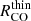 $ R^{\mathrm{thin}}_{\mathrm{CO}} $
