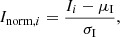 Mathematical equation: $$ \begin{aligned} I_{\mathrm{norm} ,i} = \frac{I_{i} - \mu _{\rm I}}{\sigma _{\rm I}}, \end{aligned} $$