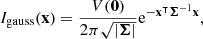 Mathematical equation: $$ \begin{aligned} I_\mathrm{gauss} (\mathbf x )&= \frac{V(\mathbf 0 )}{2\pi \sqrt{|\boldsymbol{\Sigma }|}} \mathrm{e}^{-\mathbf x ^\intercal \boldsymbol{\Sigma }^{-1}\mathbf x }, \end{aligned} $$
