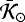 $\bar{\mathcal{K}}_{\odot}$