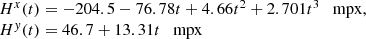 Mathematical equation: $$ \begin{aligned} \begin{array}{l} H^x(t)= -204.5 - 76.78 t +4.66 t^2 +2.701 t^3 \quad \mathrm{mpx} ,\\ H^{ y}(t)= 46.7 +13.31 t \quad \mathrm{mpx} \end{array} \end{aligned} $$