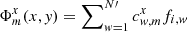 Mathematical equation: $ \Phi^x_m( x, \mathit{y})=\sum\nolimits_{\mathit{w}=1}^{N\prime} c^x_{\mathit{w},m}f_{i,\mathit{w}} $