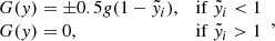 Mathematical equation: $$ \begin{aligned} \begin{array}{ll} G({ y}) =\pm 0.5 {g}(1-\tilde{{ y}}_i),&\mathrm{if} \ \tilde{{ y}}_i<1 \\ G({ y}) =0,&\mathrm{if} \ \tilde{{ y}}_i>1 \end{array} ,\end{aligned} $$