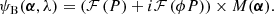 Mathematical equation: $$ \begin{aligned}&\psi _{\rm B} ({\boldsymbol{\alpha }}, \lambda ) = \left( \mathcal{F} \left( P \right) + i \mathcal{F} \left( \phi P \right) \right) \times M({\boldsymbol{\alpha }}). \end{aligned} $$