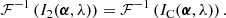 Mathematical equation: $$ \begin{aligned} \mathcal{F} ^{-1} \left( I_{2} ({\boldsymbol{\alpha }}, \lambda ) \right) = \mathcal{F} ^{-1} \left( I_{\rm C} ({\boldsymbol{\alpha }}, \lambda ) \right). \end{aligned} $$
