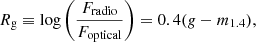 $$ \begin{aligned} R_{\rm g}\equiv \log {\left(\frac{F_{\rm radio}}{F_{\rm optical}} \right)}=0.4(g-m_{1.4}), \end{aligned} $$