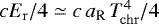 $cE_{\mathrm{r}}/4 \simeq c\,a_{\mathrm{R}}\,T^4_{\mathrm{\!chr}}/4$