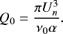 \begin{equation*} Q_0=\dfrac{\pi U_n^3}{\nu_0 \alpha} .\end{equation*}