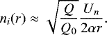 \begin{equation*} n_i(r)\approx\sqrt{\dfrac{Q}{Q_0}}\dfrac{U_n}{2 \alpha r}.\end{equation*}