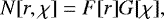 \[ N[r,\chi]= F[r] G[\chi], \]