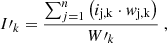 $$ \begin{aligned} I\prime _k = \frac{\sum _{j=1}^n \left(i_{\rm j,k}\cdot w_{\rm j,k}\right)}{W\prime _k} \ , \end{aligned} $$