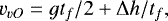 \begin{equation*} v_{vO}=g t_f/2+\Delta h/t_f, \end{equation*}