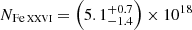 $ N_\mathrm{{\mathrm{Fe}\,\textsc{xxvi}}} = \left(5.1 ^{+0.7}_{-1.4}\right) \times 10^{18} $