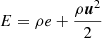 $$ \begin{aligned} E=\rho e+\frac{\rho \boldsymbol{u}^2}{2}\, \end{aligned} $$