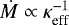 $\dot M \propto \kappa_{\textrm{eff}}^{-1}$