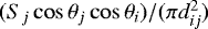 $(S_j \cos \theta_j \cos \theta_i)/(\pi d_{ij}^2)$