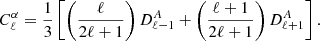 $$ \begin{aligned} C^\alpha _\ell =\frac{1}{3}\left[\left(\frac{\ell }{2\ell +1}\right) D^A_{\ell -1} +\left(\frac{\ell +1}{2\ell +1}\right)D^A_{\ell +1}\right]. \end{aligned} $$