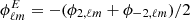 $ \phi^{E}_{\ell m}=-(\phi_{2,\ell m}+\phi_{-2,\ell m})/2 $