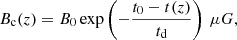 $$ \begin{aligned} B_{\rm c}(z)=B_0\,\mathrm{exp} \left(-\frac{t_0-t(z)}{t_{\rm d}}\right) \mathrm \,\mu G , \end{aligned} $$