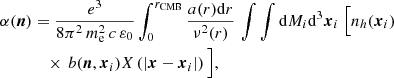 $$ \begin{aligned} \alpha (\boldsymbol{n})&=\frac{e^3}{8\pi ^2\,m_{\rm e}^2\,c\,\varepsilon _0}\displaystyle \int _0^{r_{\mathrm{CMB} }}\frac{a(r){\mathrm{d} } r}{\nu ^2(r)}\,\int \int {\mathrm{d} } M_i {\mathrm{d} }^3\boldsymbol{x}_i ~\Big [n_h(\boldsymbol{x}_i) \\&\quad \times \, b(\boldsymbol{n},\boldsymbol{x}_i)X\left(\left|\boldsymbol{x}-\boldsymbol{x}_i\right|\right)\Big ],\nonumber \end{aligned} $$